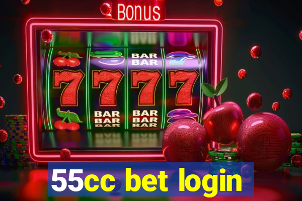 55cc bet login